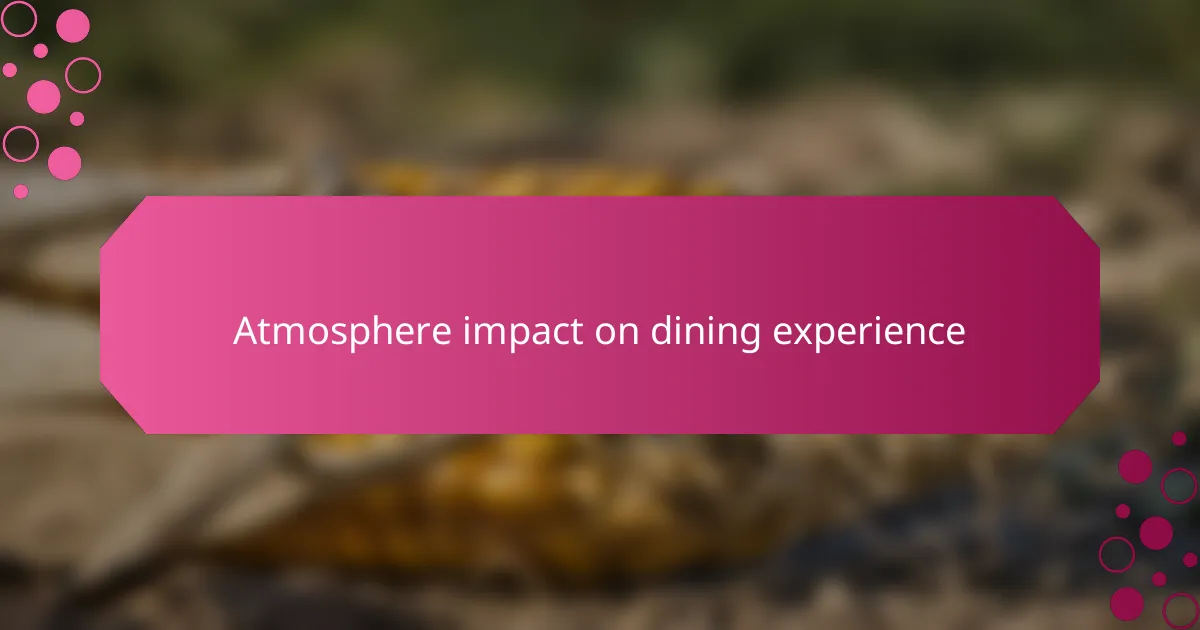 Atmosphere impact on dining experience