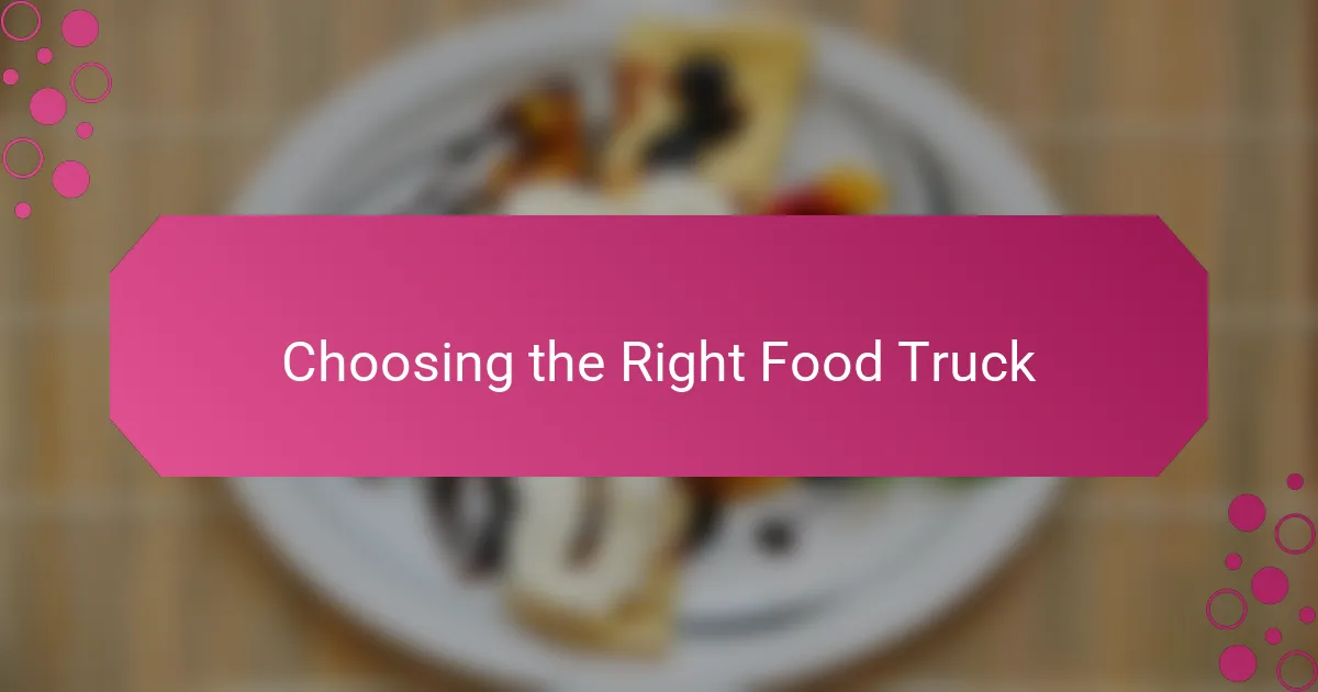 Choosing the Right Food Truck