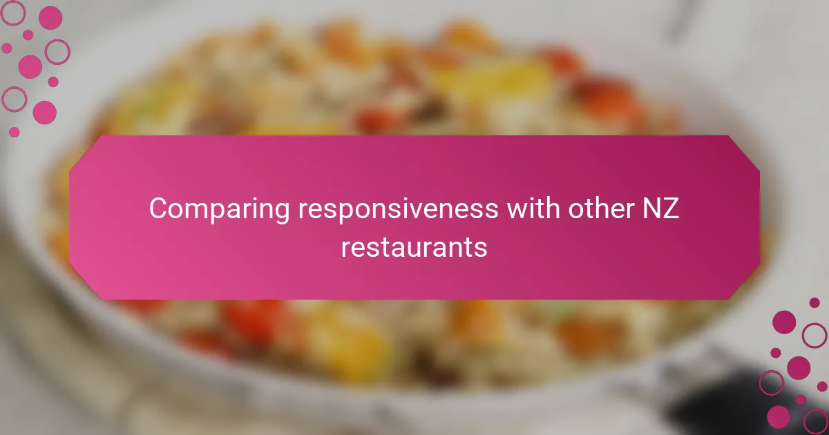 Comparing responsiveness with other NZ restaurants