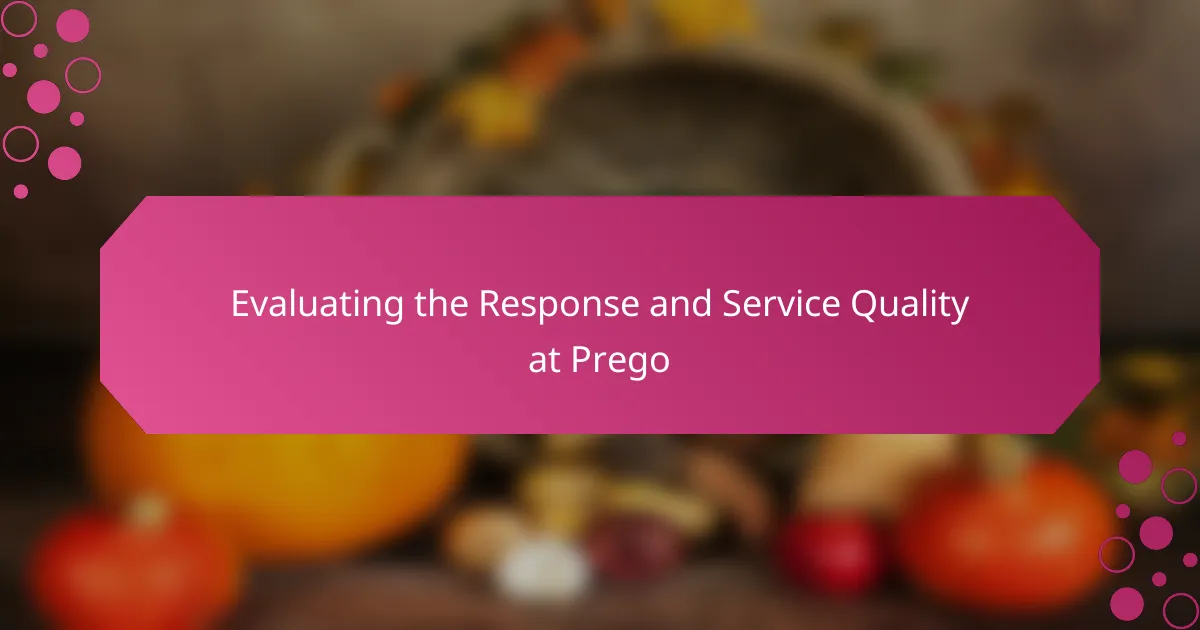 Evaluating the Response and Service Quality at Prego