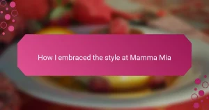 How I embraced the style at Mamma Mia