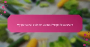 My personal opinion about Prego Restaurant