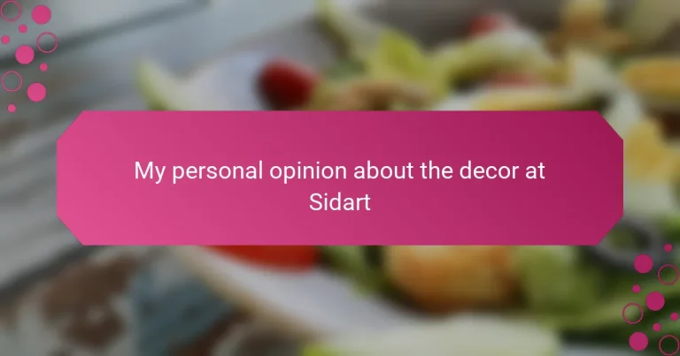 My personal opinion about the decor at Sidart