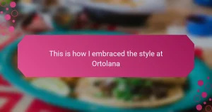 This is how I embraced the style at Ortolana