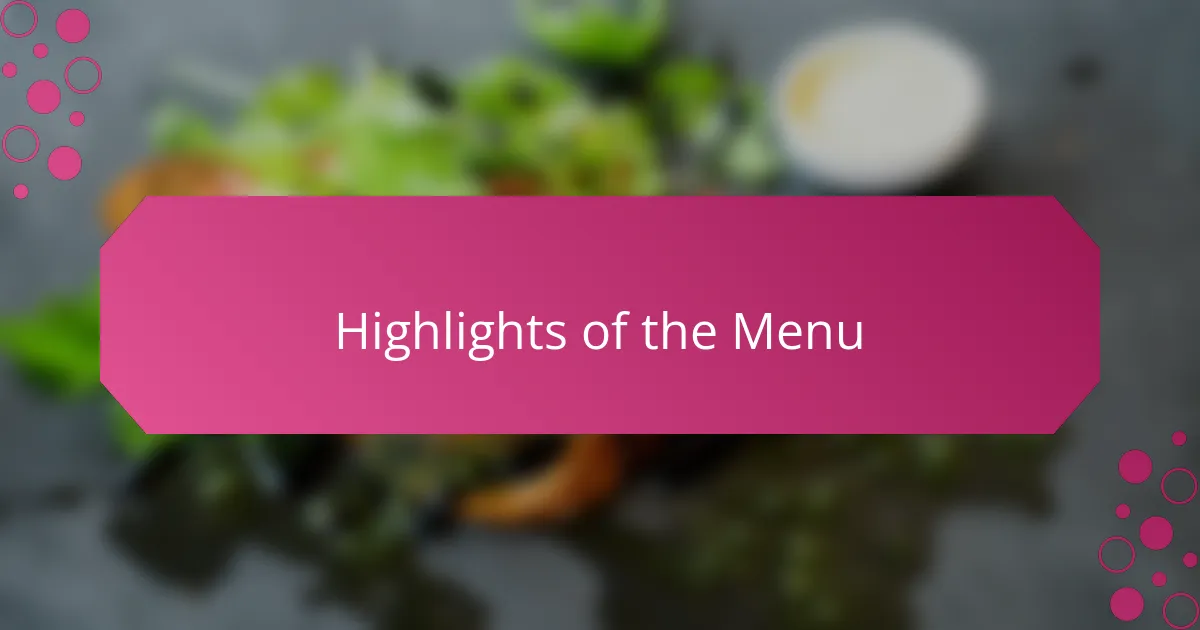 Highlights of the Menu