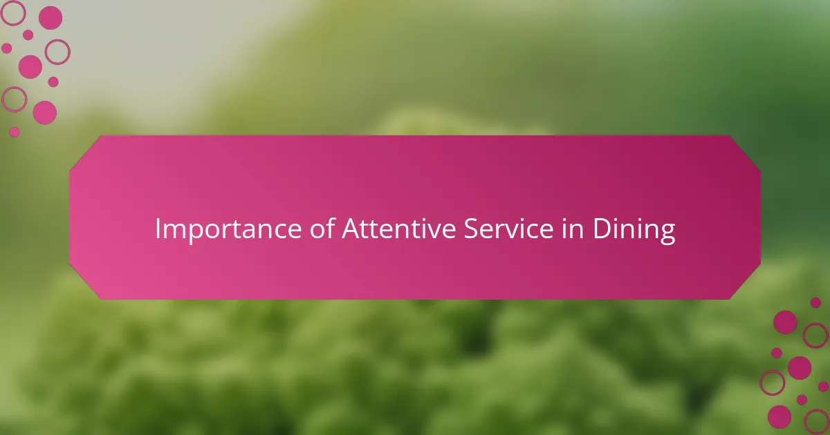 Importance of Attentive Service in Dining