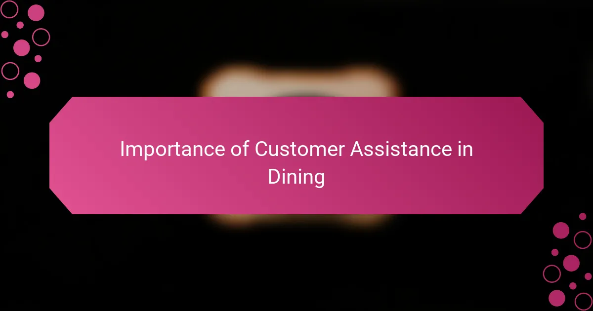 Importance of Customer Assistance in Dining