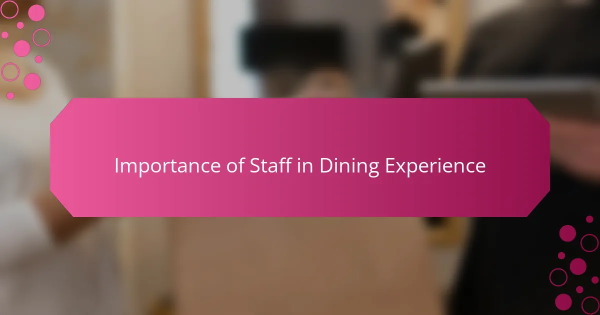 Importance of Staff in Dining Experience