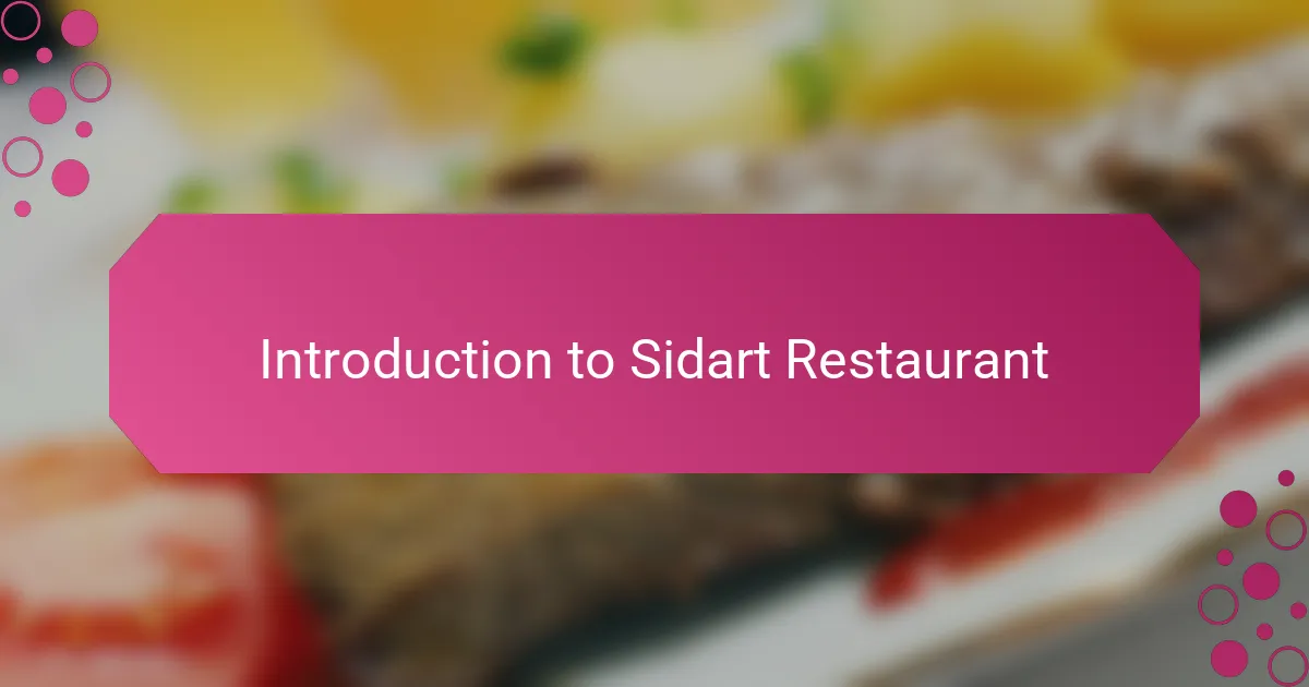 Introduction to Sidart Restaurant