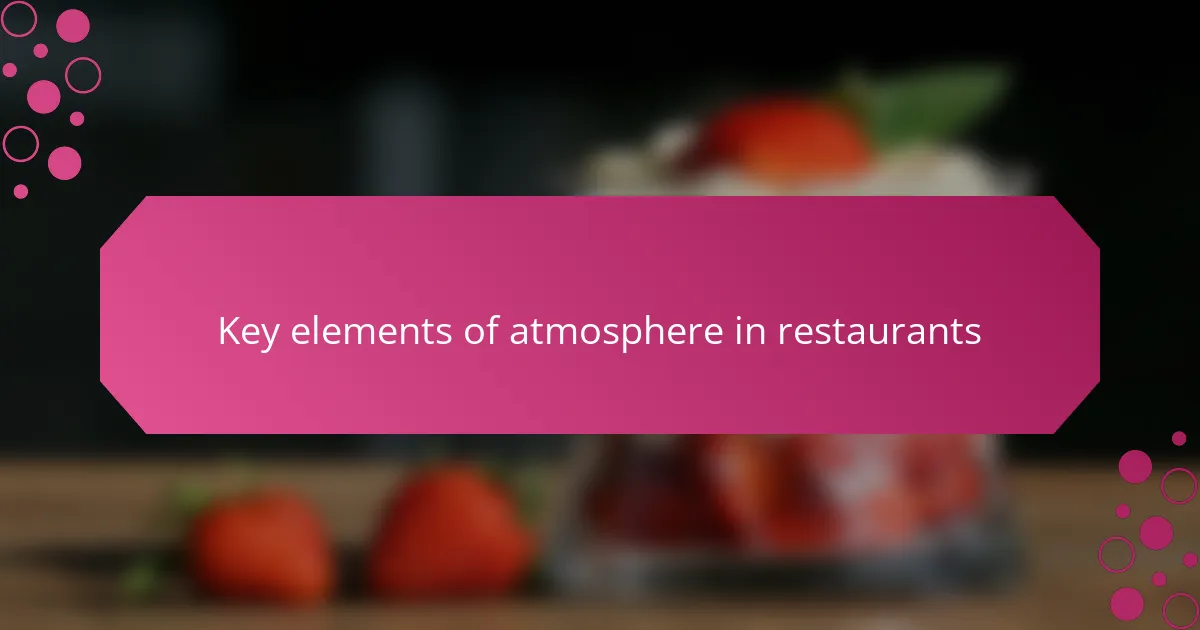 Key elements of atmosphere in restaurants