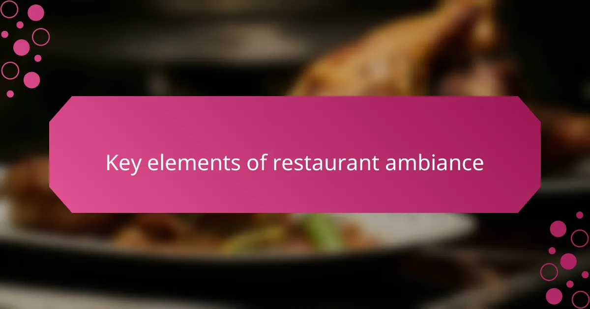 Key Elements of Restaurant Ambiance