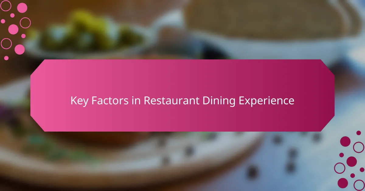 Key Factors in Restaurant Dining Experience