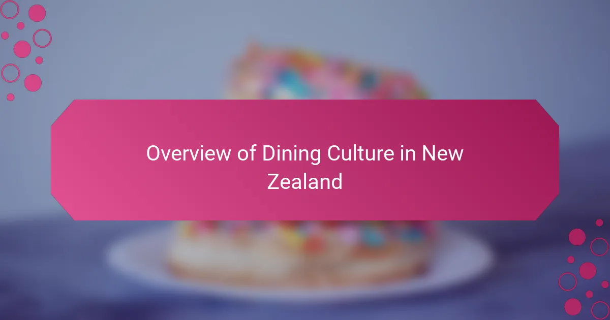 Overview of Dining Culture in New Zealand