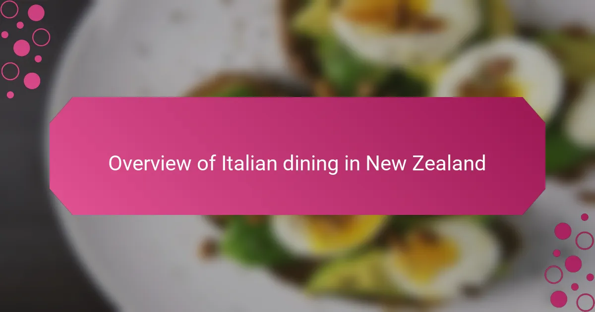 Overview of Italian dining in New Zealand