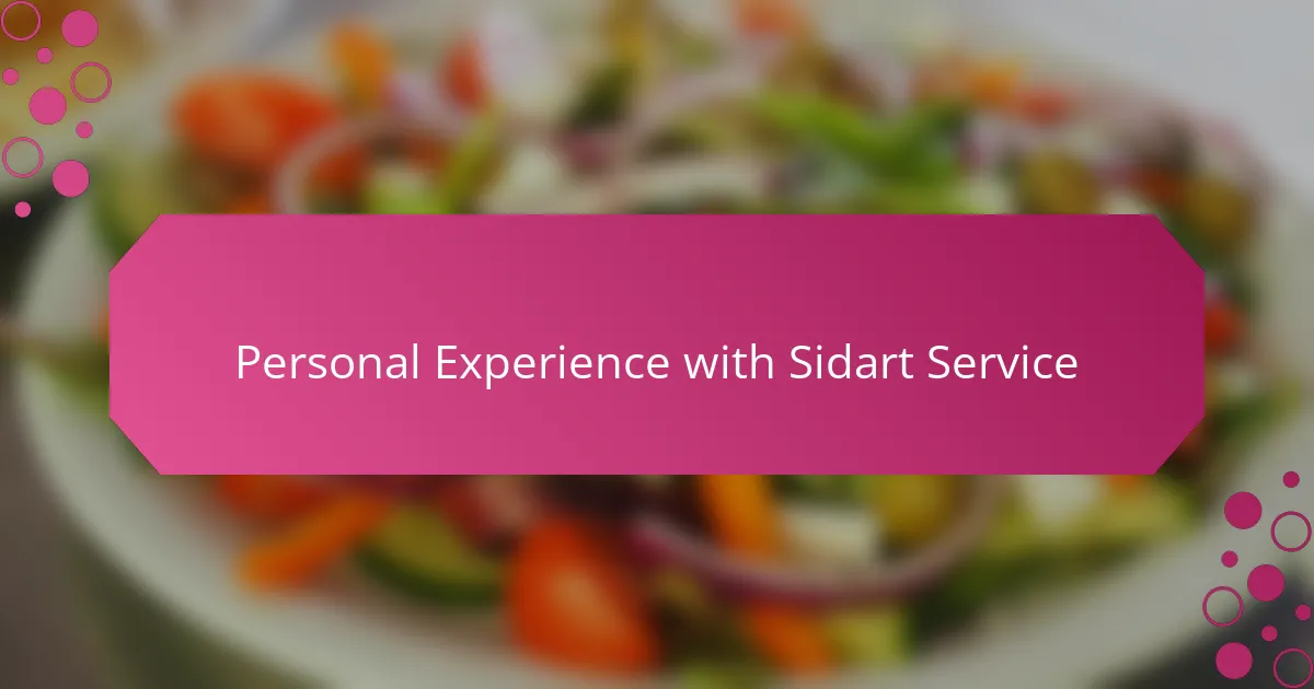 Personal Experience with Sidart Service