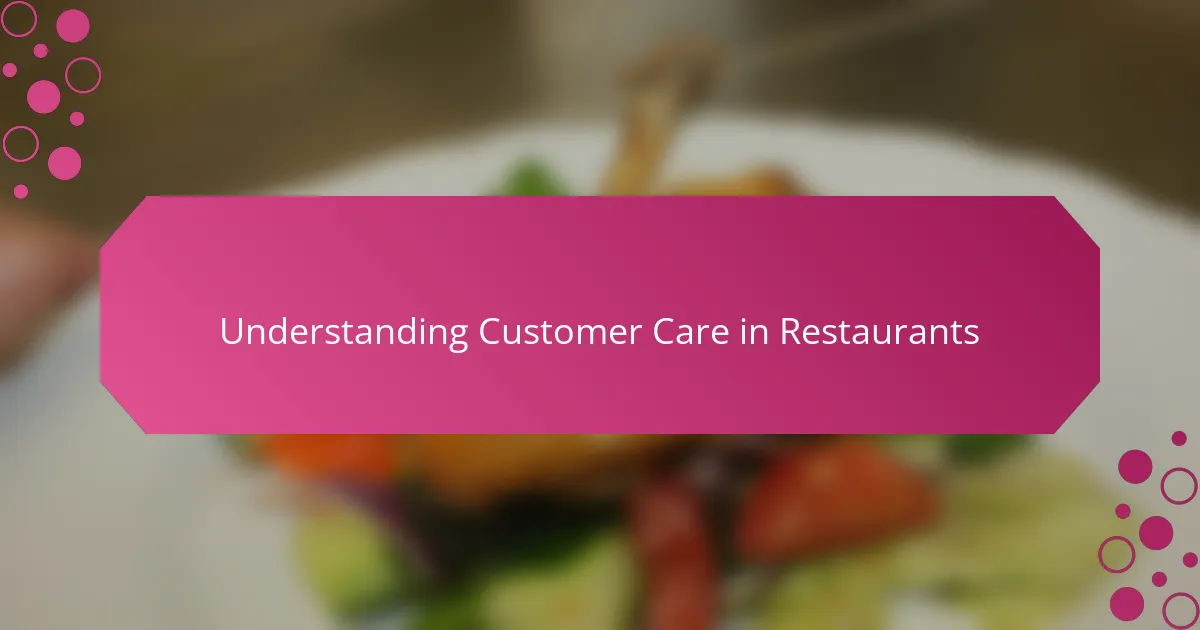 Understanding Customer Care in Restaurants