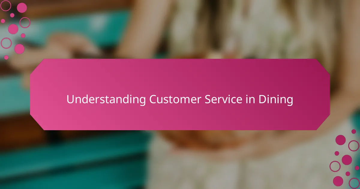 Understanding Customer Service in Dining