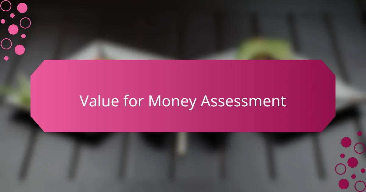Value for Money Assessment