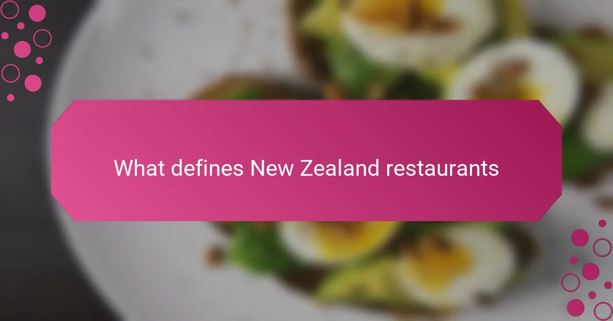 What defines New Zealand restaurants